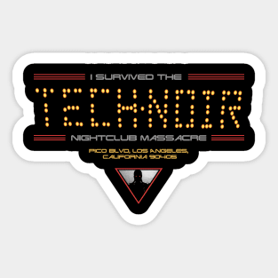 "I SURVIVED THE TECH NOIR 2" Sticker